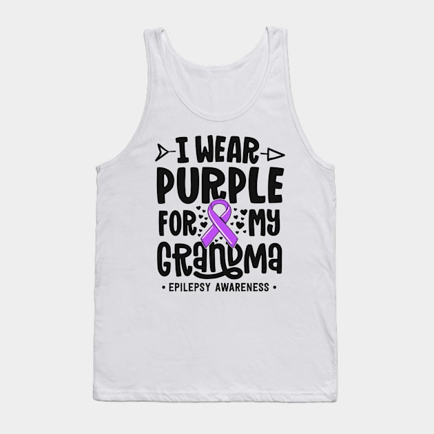 Epilepsy Ribbon I Wear Purple For My Grandma Awareness Tank Top by 14thFloorApparel